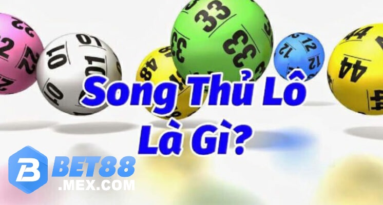 Song thủ lô miền Bắc là gì?