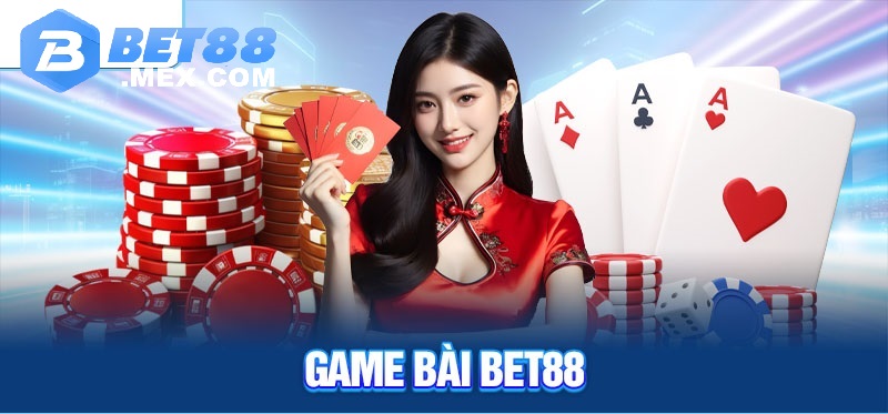 Tìm hiểu về sân chơi game bài Bet88