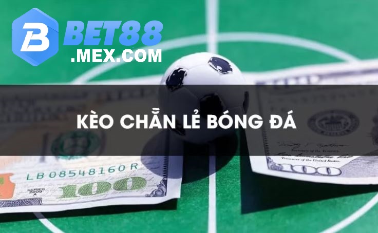 Kèo chẵn lẻ bóng đá