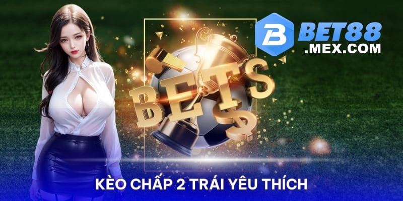 Biểu đồ minh họa kèo chấp 2 trái trong cá độ bóng đá
