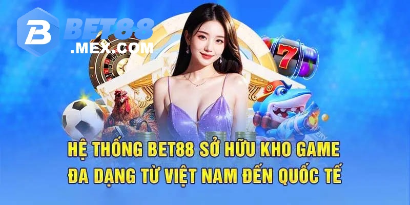 Kho game đa dạng, hấp dẫn tại Bet88 